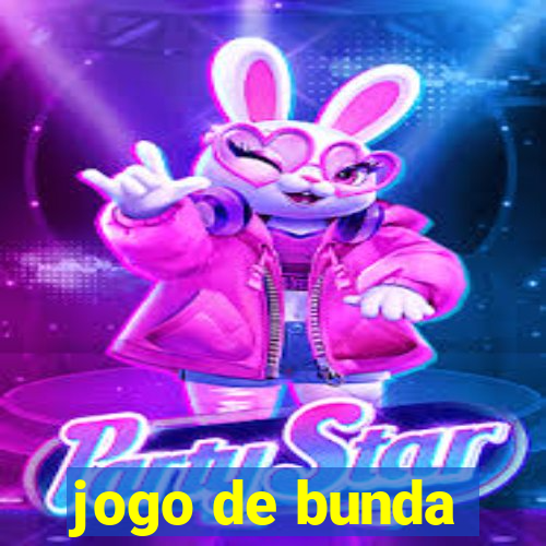 jogo de bunda